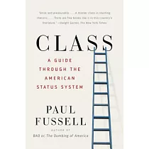 Class： A Guide Through the American Status System