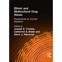 Ethnic and Multicultural Drug Abuse