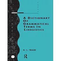 A Dictionary of Grammatical Terms in Linguistics