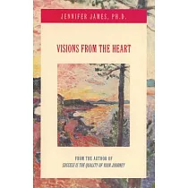 Visions from the Heart