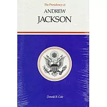The Presidency of Andrew Jackson