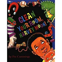 Clean Your Room， Harvey Moon!