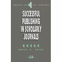 Successful Publishing in Scholarly Journals