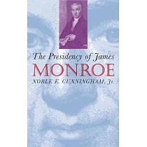 The Presidency of James Monroe