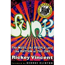Funk： The Music， the People， and the Rhythm of the One
