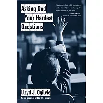 Asking God Your Hardest Questions
