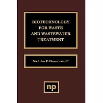 Biotechnology for Waste and Wastewater Treatment