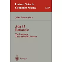 Ada 95 Rationale： The Language， the Standard Libraries