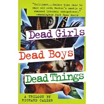 Dead Girls， Dead Boys， Dead Things： Dead Boys ; Dead Things