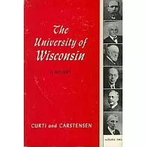 The University of Wisconsin， a History： 1848─1925