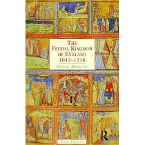 The Feudal Kingdom of England： 1042─1216