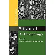 Rethinking Visual Anthropology