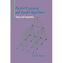 Parallel Processing and Parallel Algorithms： Theory and Computation