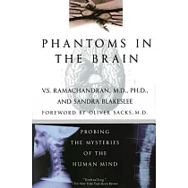 Phantoms in the Brain： Probing the Mysteries of the Human Mind