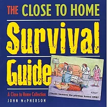The Close to Home Survival Guide： A Close to Home Collection