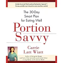 Portion Savvy： The 30─Day Smart Plan for Eating Well
