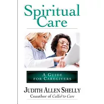 Spiritual Care： A Guide for Caregivers