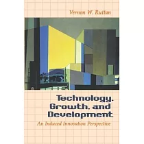 Technology， Growth， and Development： An Induced Innovation Perspective