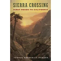 Sierra Crossing： 1st Roads to California