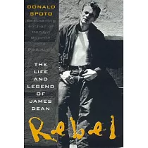 Rebel： The Life and Legend of James Dean