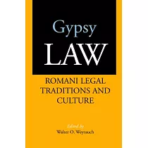 Gypsy Law： Romani Legal Traditions and Culture