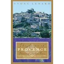 The Magic of Provence： Pleasures of Southern France
