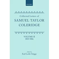 Collected Letters of Samuel Taylor Coleridge： 1801─1806