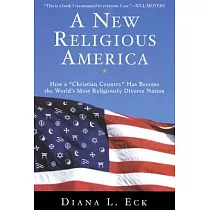 A New Religious America： How a "Christian Country" Has Become the World’s Most Religiously Diverse Nation