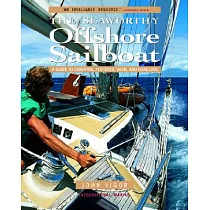 The Seaworthy Offshore Sailboat： A Guide to Essential Features， Gear， and Handling