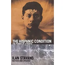 The Hispanic Condition： The Power of a People