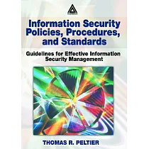 Information Security Policies， Procedures， and Standards： Guidelines for Effective Information Security Management