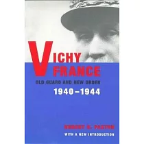 Vichy France： Old Guard and New Order 1940─1944