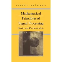 Mathematical Principles of Signal Processing： Fourier and Wavelet Analysis
