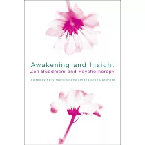Awakening and Insight： Zen Buddhism and Psychotherapy