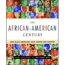 The African─American Century： How Black Americans Have Shaped Our Country