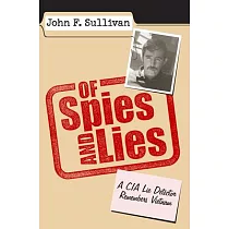 Of Spies and Lies： A CIA Lie Detector Remembers Vietnam