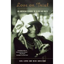 Love on Trial： An American Scandal in Black and White