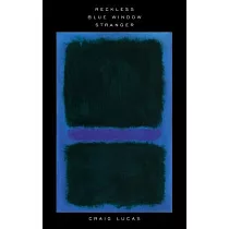 Reckless and Other Plays