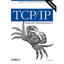 Tcp/Ip Network Administration： Help for Unix System Administrators