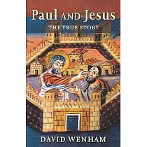 Paul and Jesus： The True Story