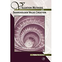 Valuation Methods and Shareholder Value Creation