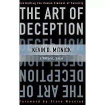 The Art of Deception： Controlling the Human Element of Security