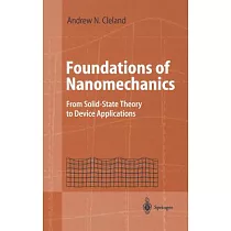 Foundations of Nanomechanics： From Solid─State Theory to Device Applications