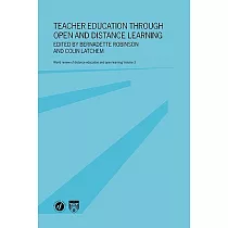Teacher Education Through Open and Distance Learning