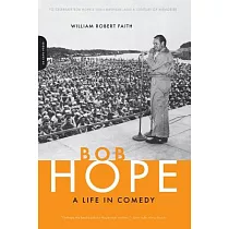 Bob Hope： A Life in Comedy