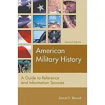 American Military History： A Guide to Reference and Information Sources