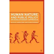 Human Nature and Public Policy： An Evolutionary Approach