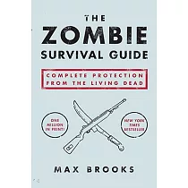 The Zombie Survival Guide： Complete Protection from the Living Dead