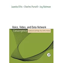 Voice， Video， and Data Network Convergence： Architecture and Design， from Voip to Wireless