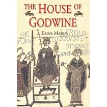 The House of Godwine： The History of a Dynasty